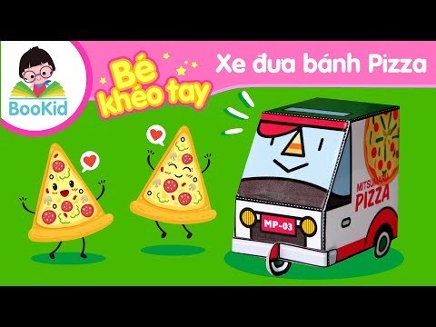 Bé Khéo tay Gấp Xe Đưa Bánh Pizza | Thủ Công Cho Bé | Made By Me