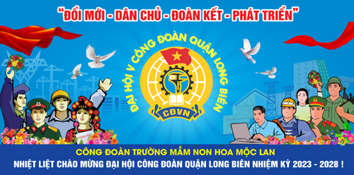 Chào mừng đại hội Công đoàn quận Long Biên nhiệm kỳ 2023 - 2028