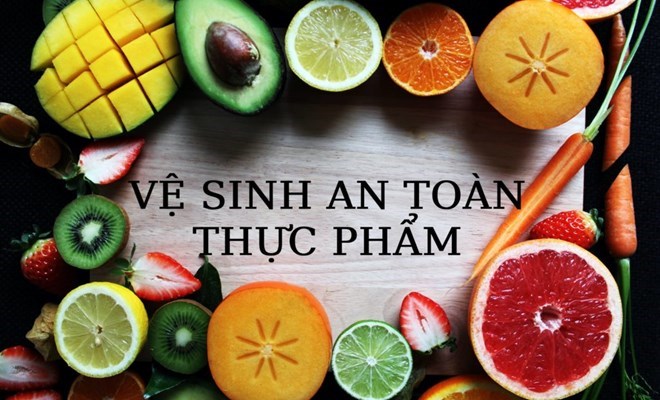 10 nguyên tắc vàng chế biến thực phẩm an toàn