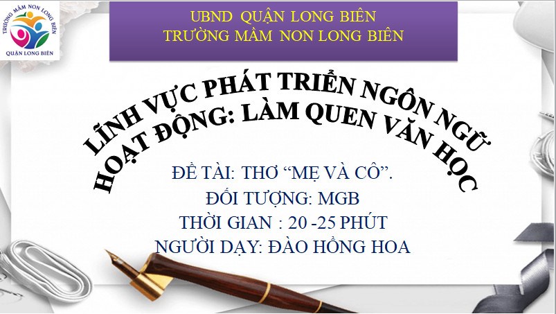 MN Long Biên -Bài giảng LQVH-Thơ mẹ và cô-GV Hồng Hoa- Lớp c3