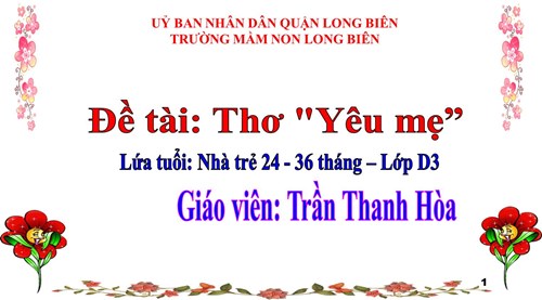 MN Long Biên - Bài giảng LQVH_Thơ Yêu mẹ_GV Trần Hòa_NT D3