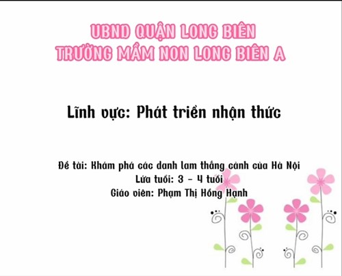 Video bài giảng KP: Các danh lam thắng cảnh của Hà Nội ( 3 - 4 tuổi )