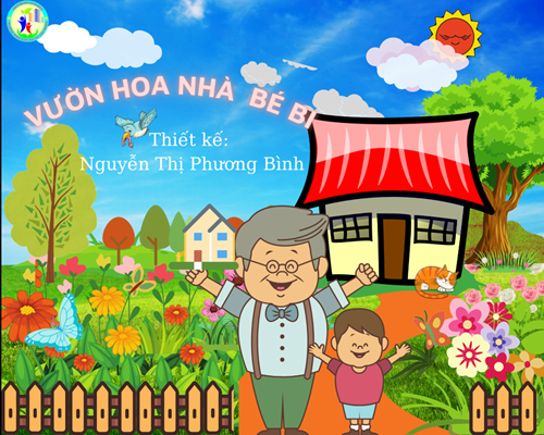 Truyện: Vườn hoa nhà bé Bi - Giáo viên: Nguyễn Thị Phương Bình