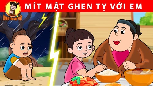 MÍT MẬT GHEN TỴ VỚI EM - Nhân Tài Đại Việt - Phim hoạt hình - Truyện Cổ Tích Việt Nam