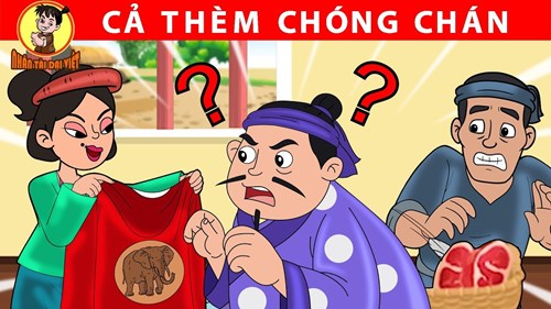 CẢ THÈM CHÓNG CHÁN - Nhân Tài Đại Việt - Phim hoạt hình - Truyện Cổ Tích Việt Nam