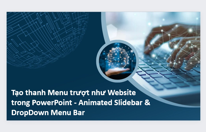 Tạo thanh Menu trượt như Website trong PowerPoint - Animated Slidebar & DropDown Menu Bar