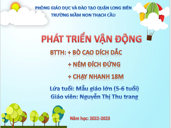 BTTH: Bò cao zich zắc, Ném đích đứng, chạy nhanh 18m - Lứa tuổi 5-6 tuổi - Giáo viên: Nguyễn Thị Thu Trang