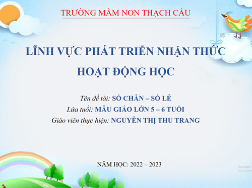Số chẵn - số lẻ - Lứa tuổi 5 – 6 tuổi – GV : Nguyễn Thị Thu Trang	 	