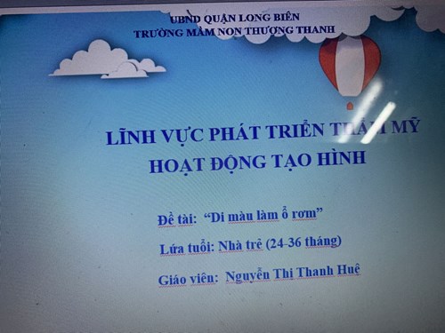 Lĩnh vực phát triển thẩm mỹ: Di màu ổ rơm. GV: Nguyễn Thị Thanh Huệ- lớp NT D1