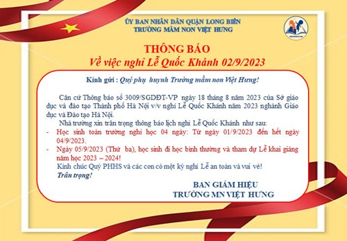 Trường MN Việt Hưng thông báo lịch nghỉ Lễ Quốc Khánh 2/9/2023.