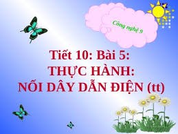T6,7,8-Bai 5 Thuc hanh Noi day dan dien chuan