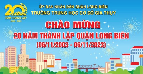 Chào mừng 20 năm thành lập Quận Long Biên(06/11/2003 - 06/11/2023)