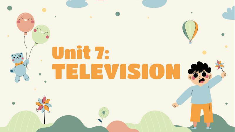 Bài tập luyện tập từ vựng Lớp 6 Unit 7: Television