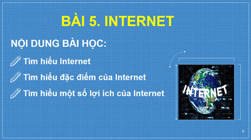 Tin học 6 - Tiết 5 - Bài 5: Internet