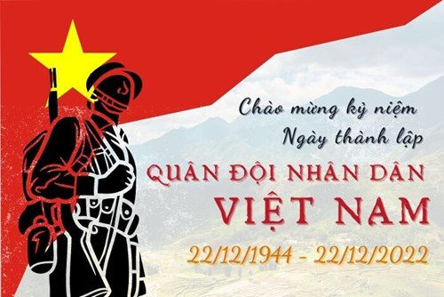 Kỉ niệm 78 năm ngày thành lập Quân đội Nhân dân Việt Nam (22/12/1944 - 22/12/2022)