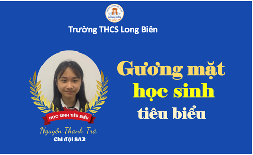 Nguyễn Thanh Trà – Lớp phó gương mẫu của lớp 8A2