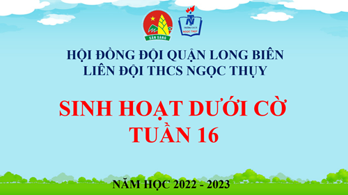 Chào cờ tuần 16: Tuyên truyền 78 năm ngày thành lập Quân đội nhân dân Việt Nam  (22/12/1944 – 22/12/2022)