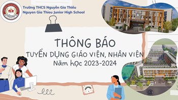 Thông báo về việc tuyển dụng giáo viên, nhân viên làm việc tại trường THCS Nguyễn Gia Thiều, quận Long Biên, Hà Nội