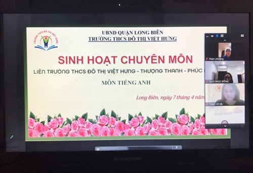 Sinh hoạt chuyên môn trực tuyến 3 trường THCS Đô Thị Việt Hưng,Thượng Thanh, Phúc Đồng