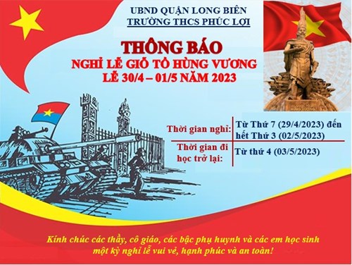 Thông báo nghỉ lễ Giỗ tổ Hùng Vương - Ngày Giải phóng miền Nam, thống nhất đất nước (30/4) và Ngày Quốc tế Lao động (01/5) năm 2023