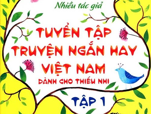 Tuyển tập Truyện ngắn hay Việt Nam dành cho thiếu nhi