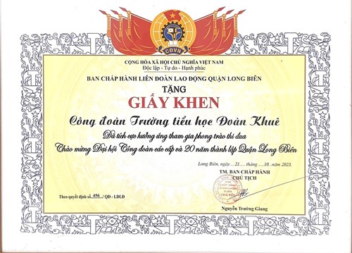 Công đoàn nhà trường được BCH Liên đoàn Lao động quận Long Biên tặng giấy khen Đã tích cực hưởng ứng tham gia phong trào thi đua Chào mừng Đại hội Công đoàn các cấp và 20 năm thành lập quận Long Biên
