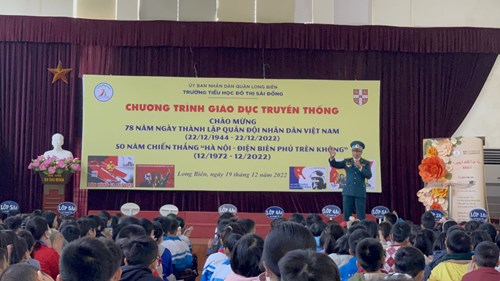 Chương trình giáo dục truyền thống Chào mừng 78 năm ngày thành lập Quân đội nhân dân Việt Nam  (22/12/1944 – 22/12/2022), 50 năm chiến thắng “Hà Nội – Điện Biên Phủ trên không” (12/1972 – 12/2022)