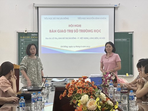 Hội nghị bàn giao trụ sở trường học Giữa trường tiểu học Đô thị Sài Đồng và trường tiểu học Nguyễn Bỉnh Khiêm