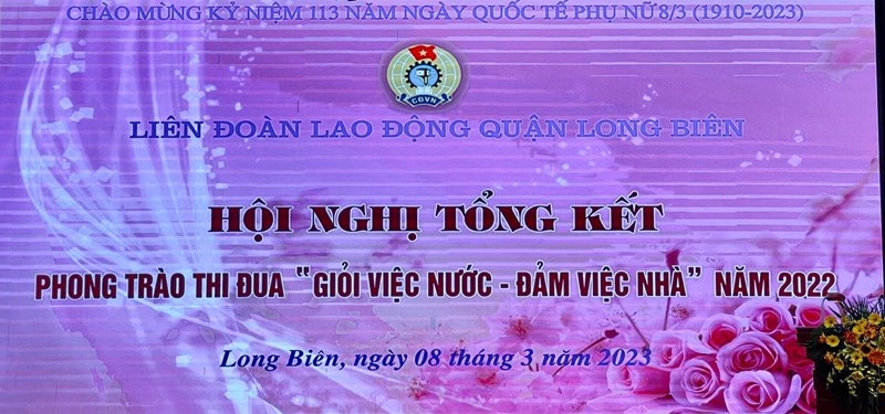 Những hoạt động ý nghĩa nhân dịp kỉ niệm 113 năm Quốc tế phụ nữ 8/3 của Liên đoàn lao động quận Long Biên