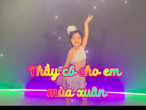 Bài hát : Thầy cô cho em mùa xuân - Biểu diễn :  Nguyễn Phương Linh