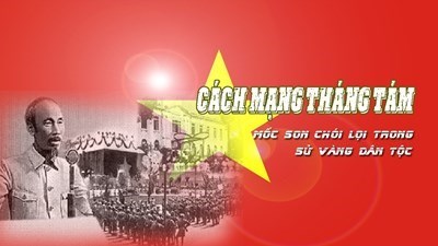 Bài tuyên truyền kỷ niệm 78 năm ngày cách mạng tháng 8 (19/8/1945 - 19/8/2023)