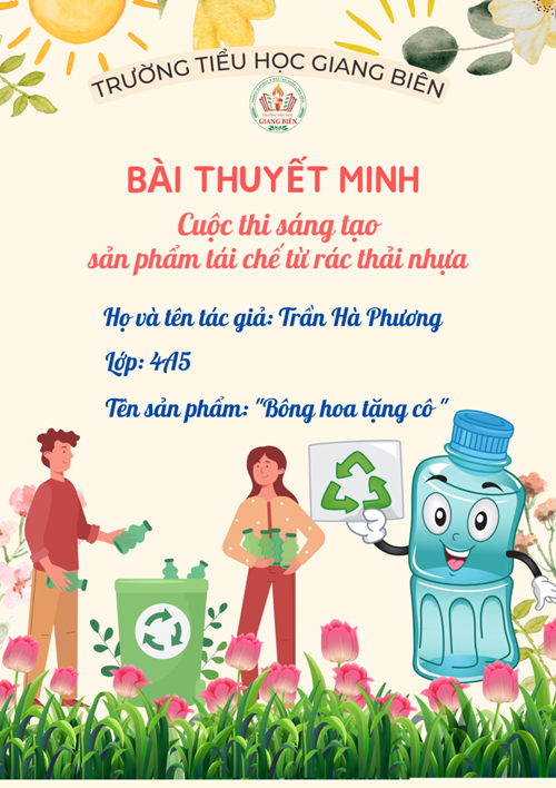 Sản phẩm Bông hoa tặng cô của bạn Trần Hà Phương trong cuộc thi sáng tạo sản phẩm tái chế từ rác thải nhựa
