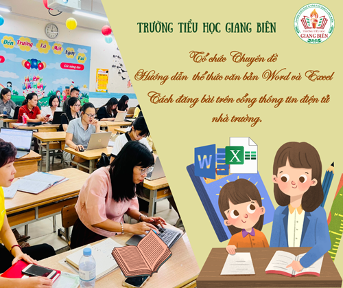 Trường Tiểu học Giang Biên hướng dẫn thể thức văn bản Word và Excel; Cách đăng bài trên cổng thông tin điện tử nhà trường.