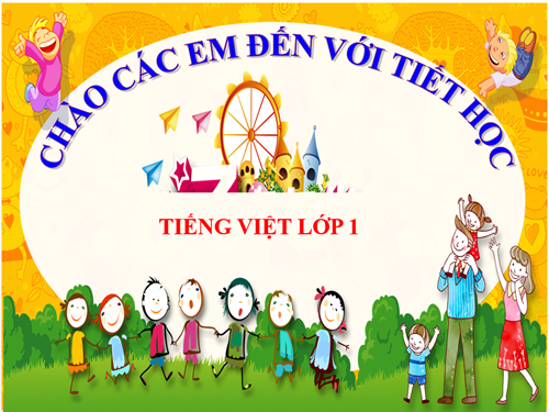 Tiếng Việt 1 - Tuần 8- Bài 33: on, ôn, ơn (Tiêt 2)