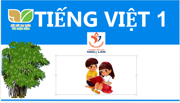 Tiếng Việt 1- Tuần 18. Bài 82: Ôn tập