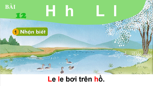 Tiếng Việt 1- Tuần 4- l,h ( Tiết 1+2)