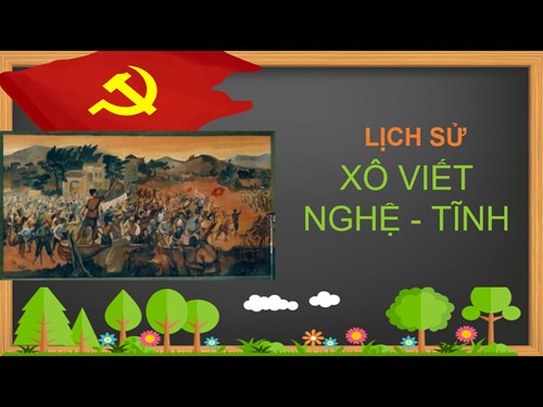 Lịch sử 5 - Tuần 8 - Tiết 8 - Xô viết Nghệ - Tĩnh 