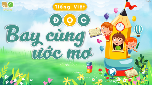 BGDT - Tiếng Việt 4 - Đọc - Tuần 14 - Tiết 1