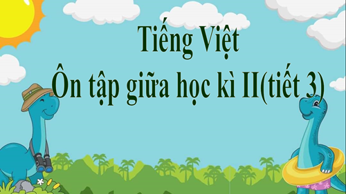 BGĐT - Tiếng Việt 4 - Tuần 28 - Tiết 3