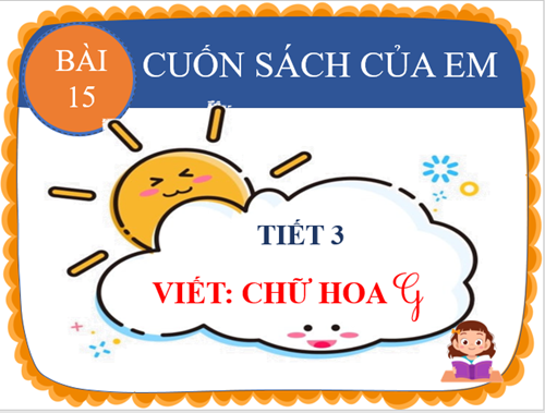 Tiếng Việt 2- Tuần 8- Bài 15- Tiết 3
