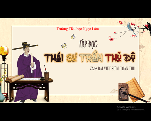 Tập đọc tuần 20: Thái sư Trần Thủ Độ