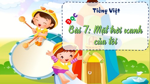 BGĐT - Tiếng Việt 3 - Tuần 22 - Tiết 148