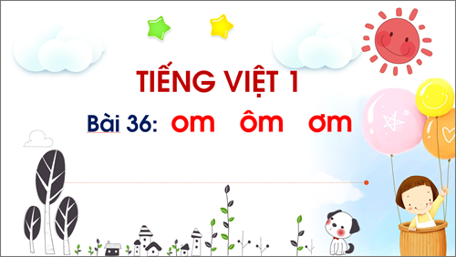 BGĐT - Tuần 9 - Tiếng Việt: om ôm ơm