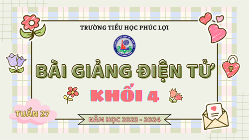 Tiếng Việt 4 - Tuần 27 - Ôn tập giữa học kì II (Tiết 2)