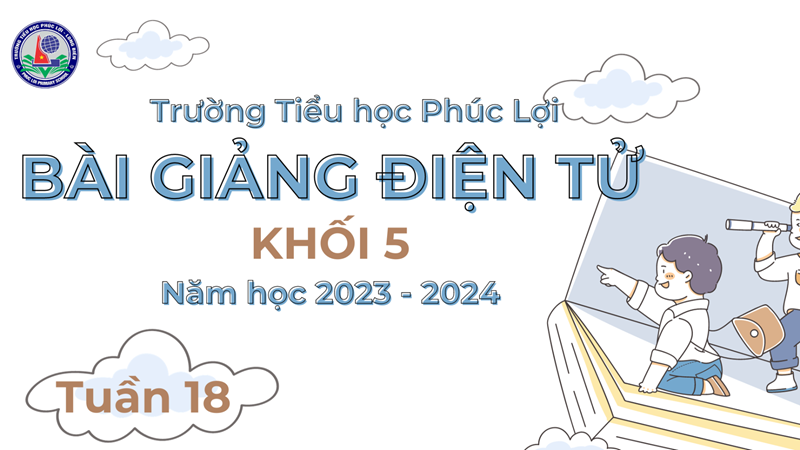 Tiếng Việt 5 - Tuần 18 - Ôn tập cuối học kì I (tiết 7)