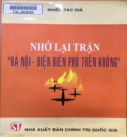 Giới thiệu sách tháng 12 Cuốn sách: “Nhớ lại trận  Hà Nội - Điện Biên Phủ trên không 