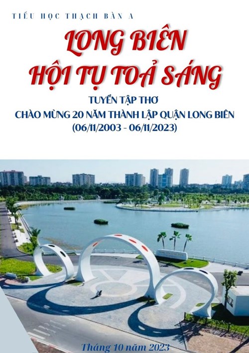 Tập san chào mừng kỉ niệm 20 năm thành lập quận Long Biên -   Long Biên hội tụ tỏa sáng 