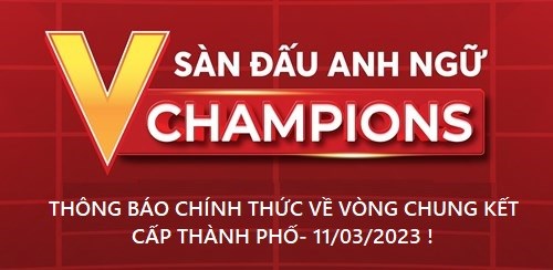 Thông báo chính thức về vòng Chung kết cấp thành phố - 11/03/2023 - V Champions 2022-2023 !