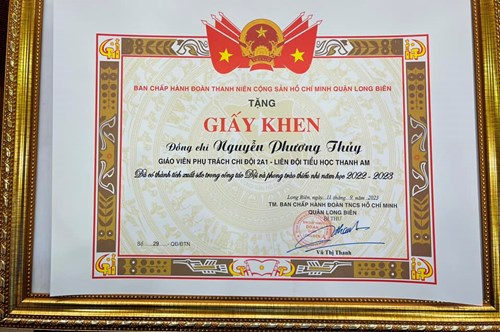 Giấy khen đ/c Nguyễn Phương Thủy - GV phụ trách chi đội 2A1 - đã có thành tích xuất sắc trong công tác Đội và phong trào thiếu nhi năm học 2022 - 2023.