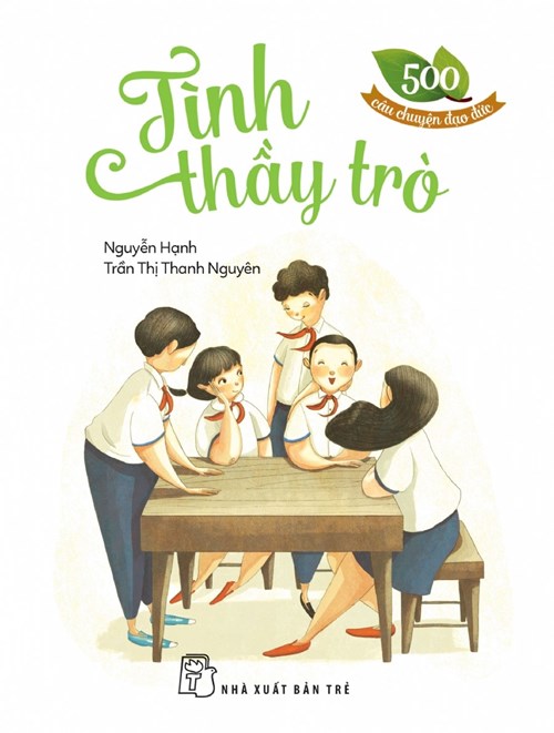 Giới thiệu sách tháng 11: Cuốn sách  Tình thầy trò của tác giả Nguyễn Hạnh